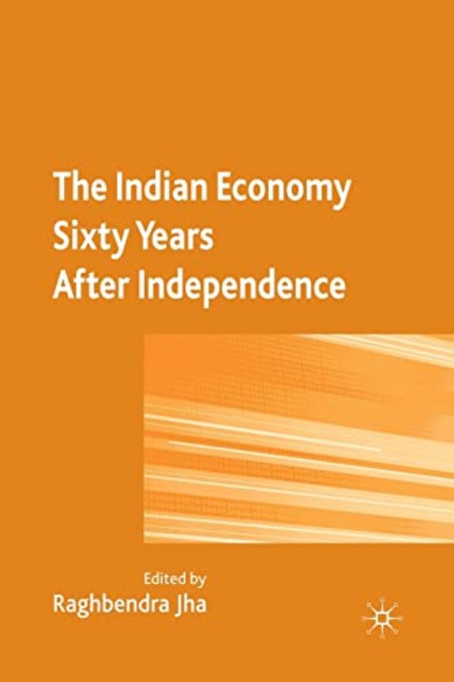 The Indian Economy Sixty Years after Independence