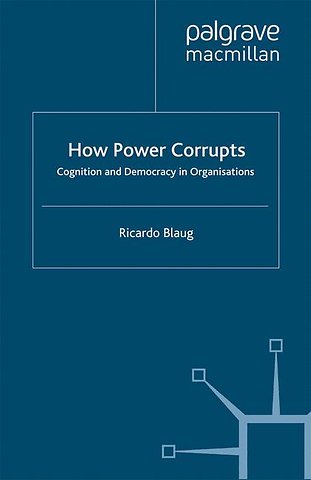 How Power Corrupts
