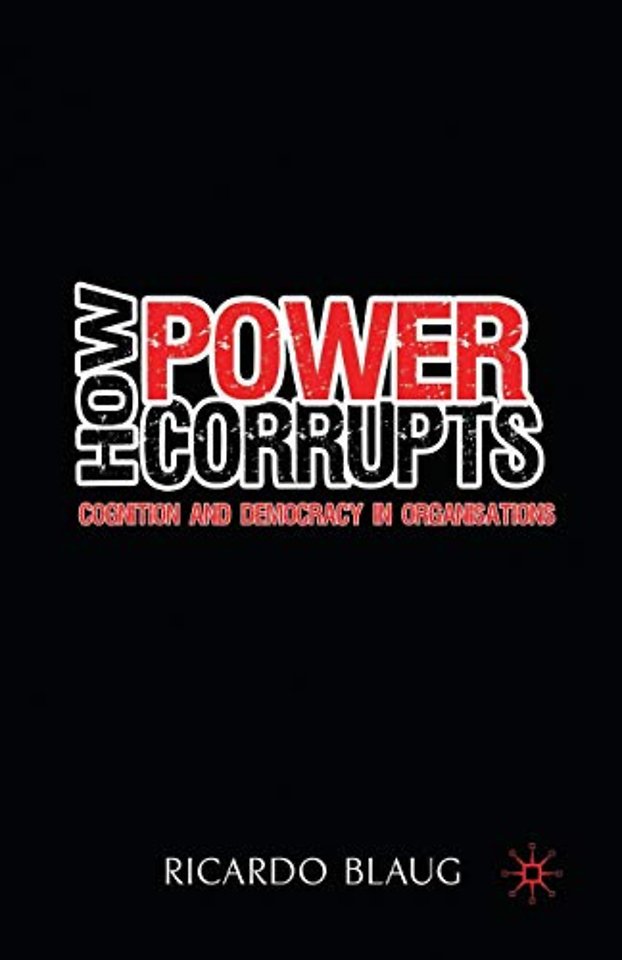 How Power Corrupts