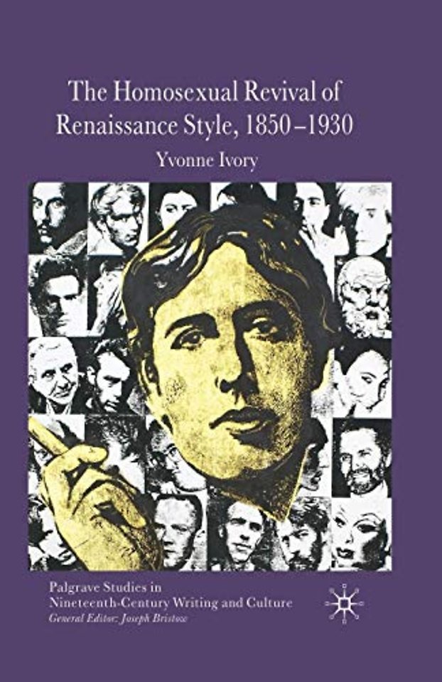 The Homosexual Revival of Renaissance Style, 1850–1930