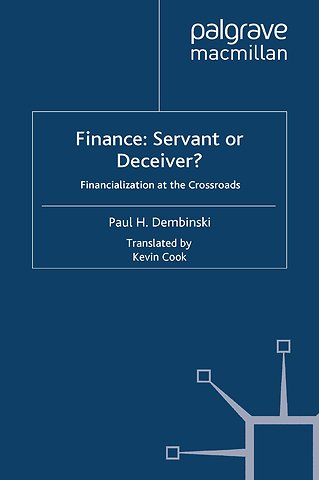 Finance: Servant or Deceiver?