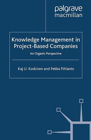 Knowledge Management in Project-Based Companies