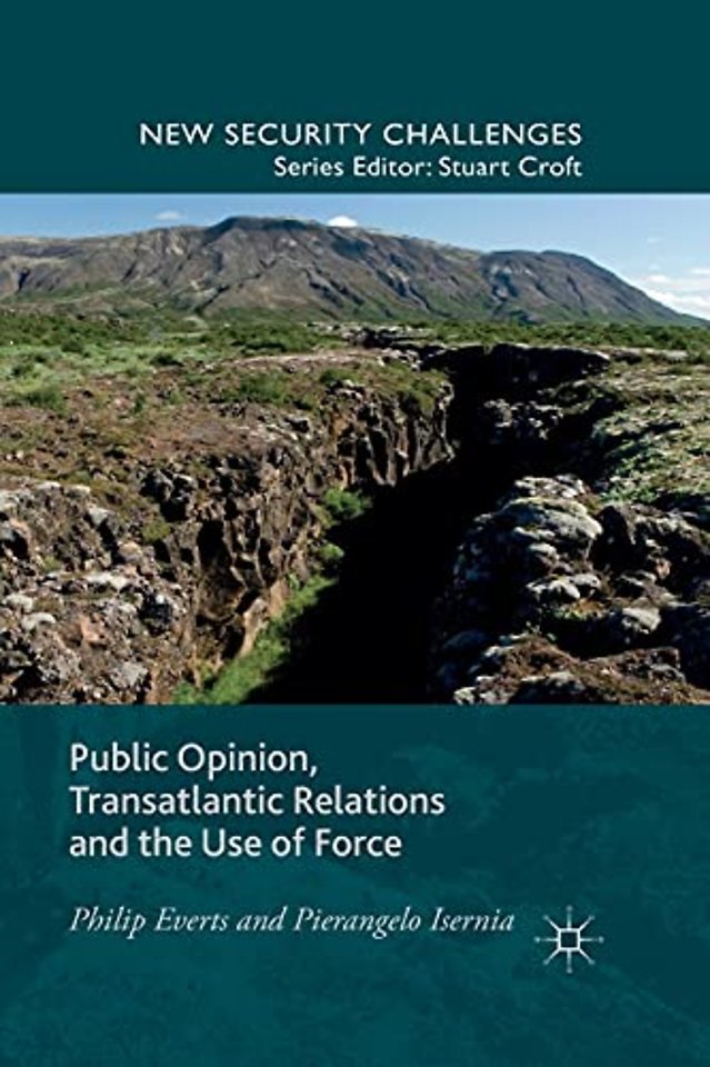 Public Opinion, Transatlantic Relations and the Use of Force