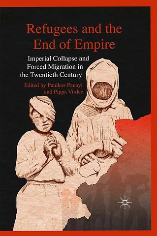 Refugees and the End of Empire