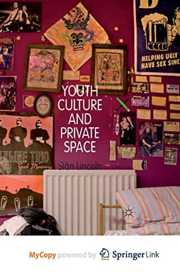 Youth Culture and Private Space