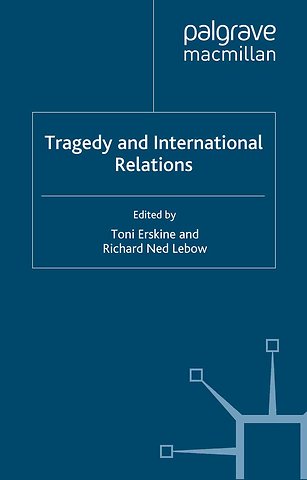 Tragedy and International Relations