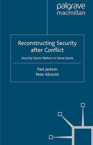 Reconstructing Security after Conflict