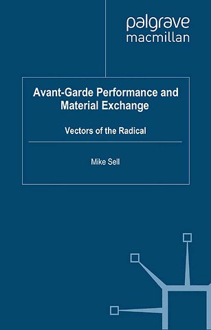 Avant-Garde Performance and Material Exchange