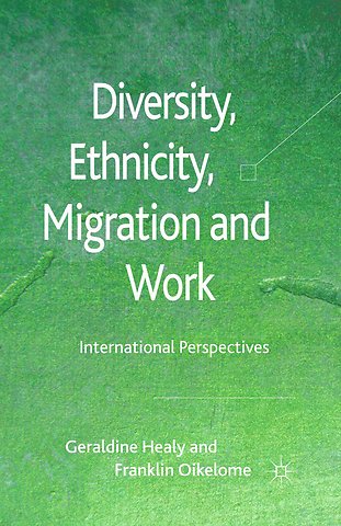Diversity, Ethnicity, Migration and Work