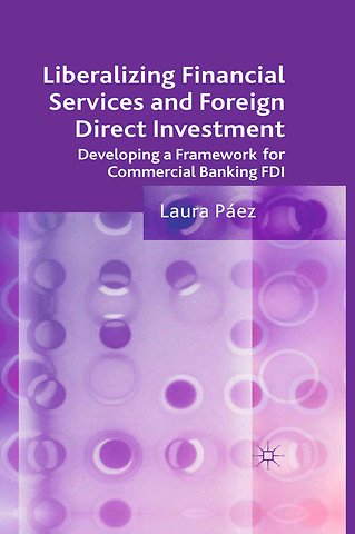 Liberalizing Financial Services and Foreign Direct Investment