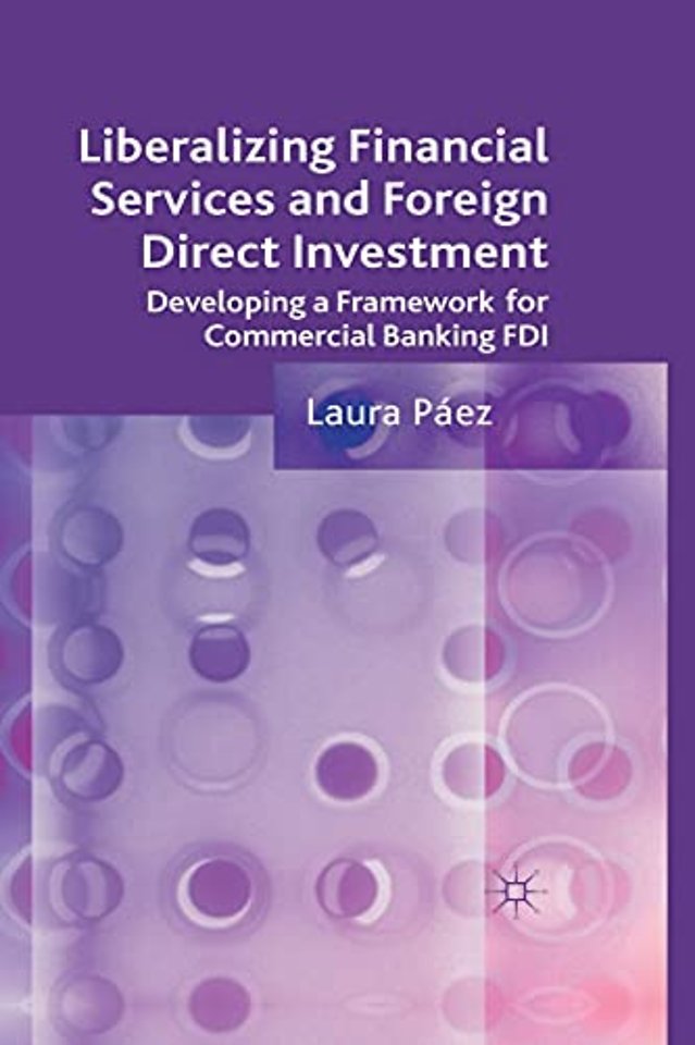 Liberalizing Financial Services and Foreign Direct Investment