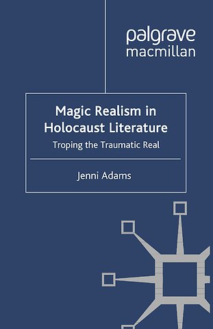 Magic Realism in Holocaust Literature