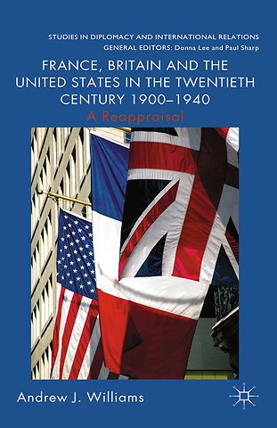 France, Britain and the United States in the Twentieth Century 1900 – 1940