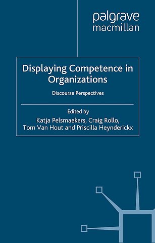 Displaying Competence in Organizations