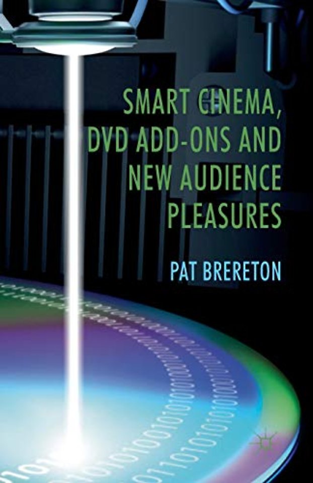 Smart Cinema, DVD Add-Ons and New Audience Pleasures