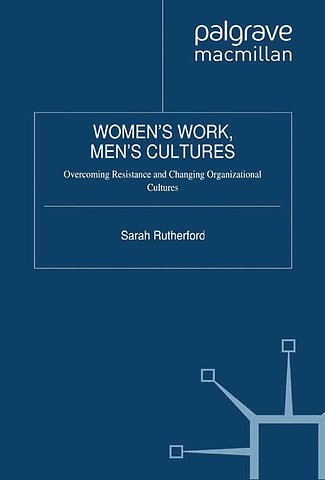 Women's Work, Men's Cultures
