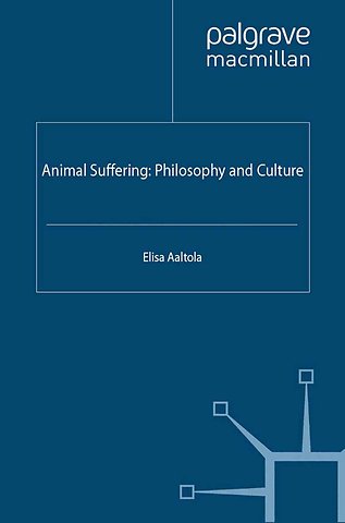 Animal Suffering: Philosophy and Culture