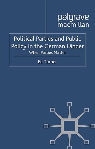 Political Parties and Public Policy in the German Länder