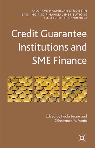 Credit Guarantee Institutions and SME Finance