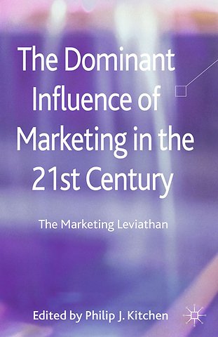 The Dominant Influence of Marketing in the 21st Century