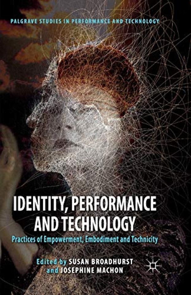 Identity, Performance and Technology
