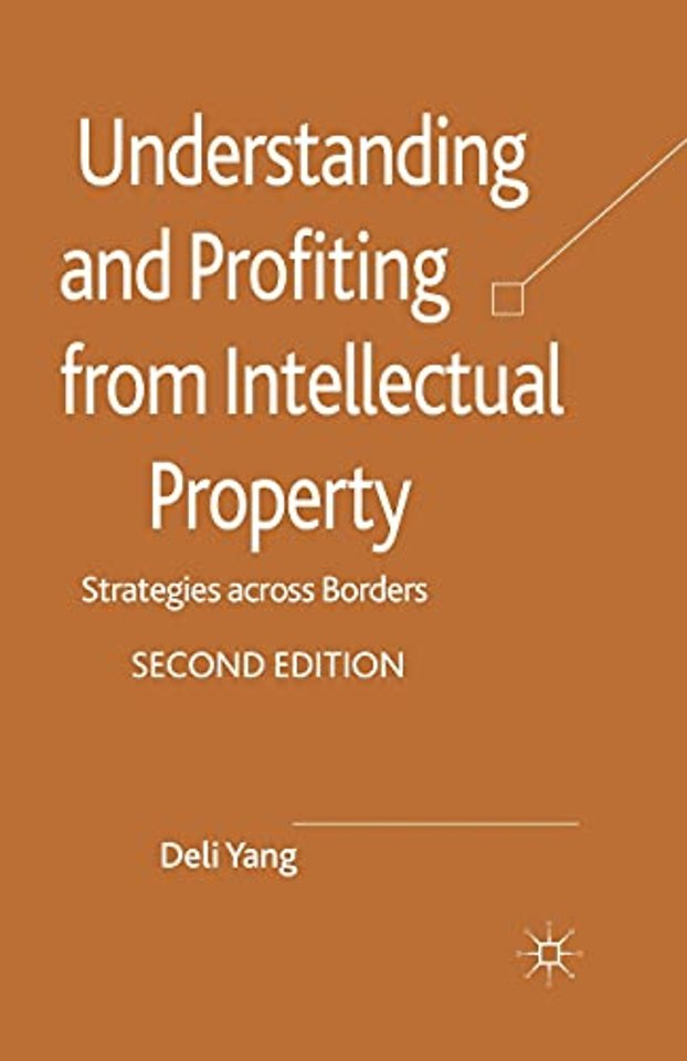Understanding and Profiting from Intellectual Property