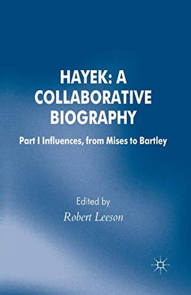 Hayek: A Collaborative Biography