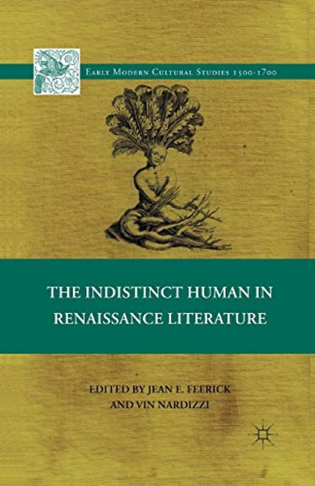 The Indistinct Human in Renaissance Literature