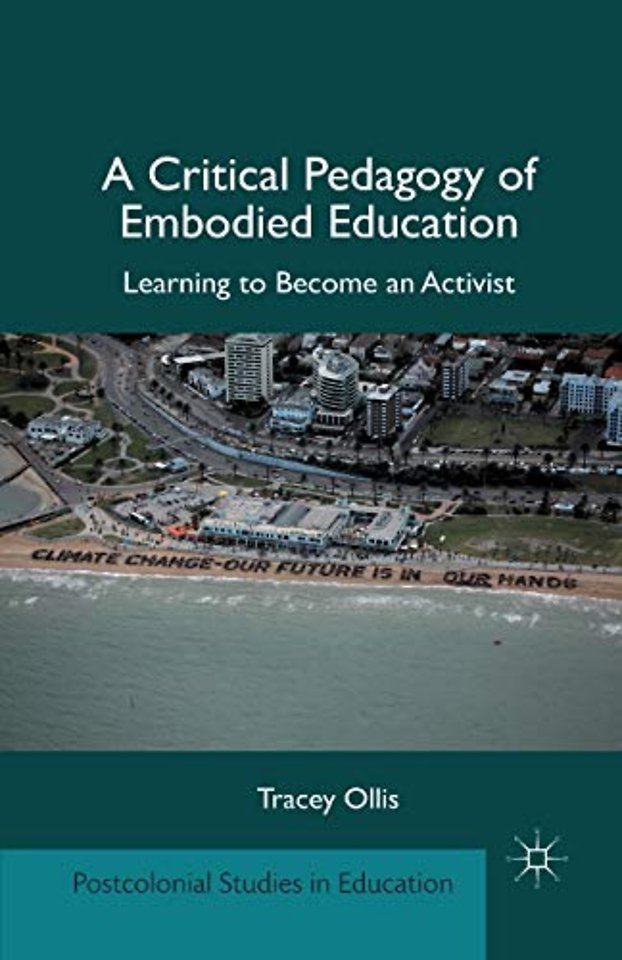 A Critical Pedagogy of Embodied Education