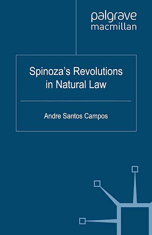 Spinoza's Revolutions in Natural Law