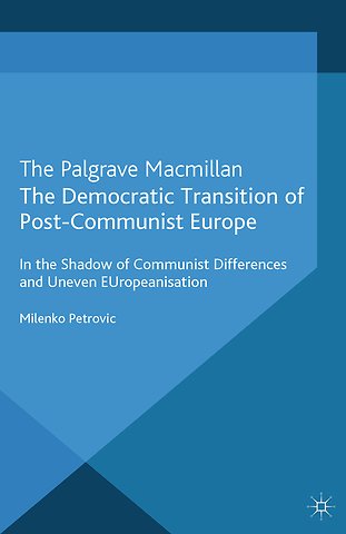 The Democratic Transition of Post-Communist Europe