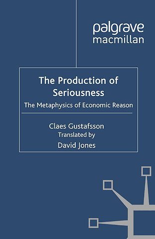 The Production of Seriousness