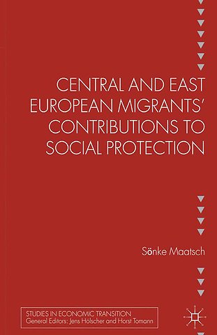 Central and East European Migrants' Contributions to Social Protection