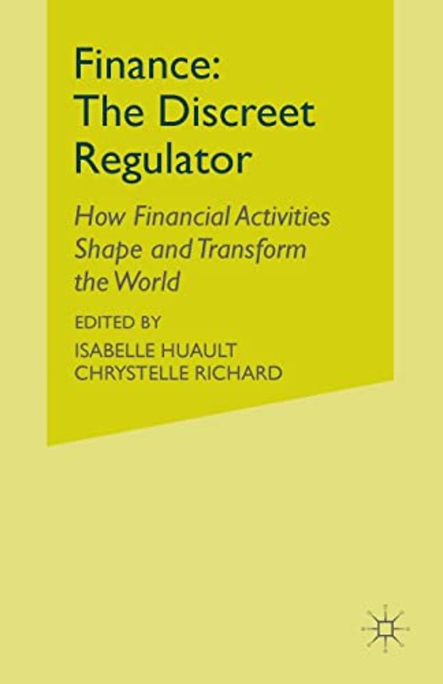 Finance: The Discreet Regulator