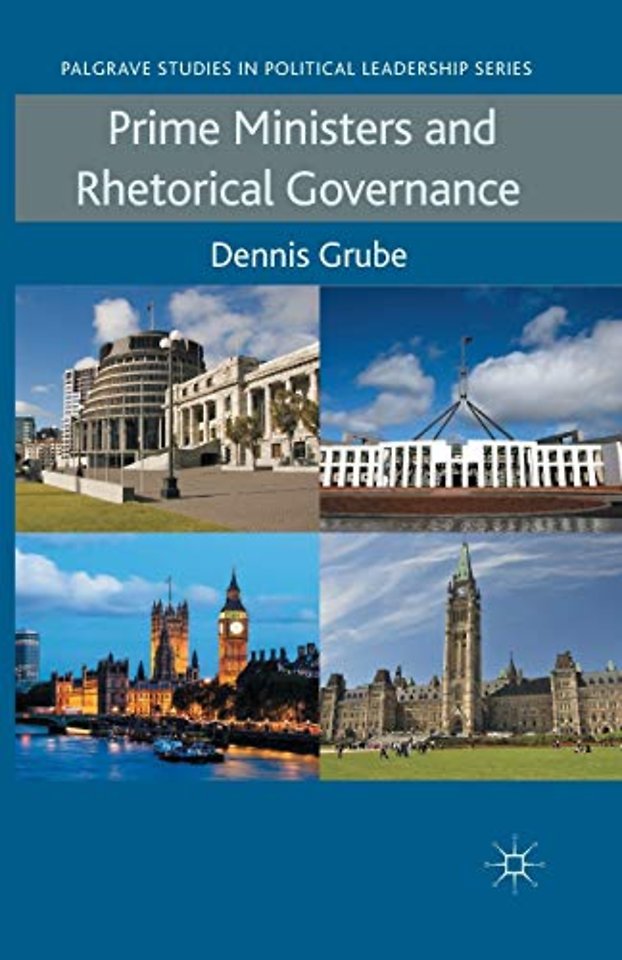 Prime Ministers and Rhetorical Governance