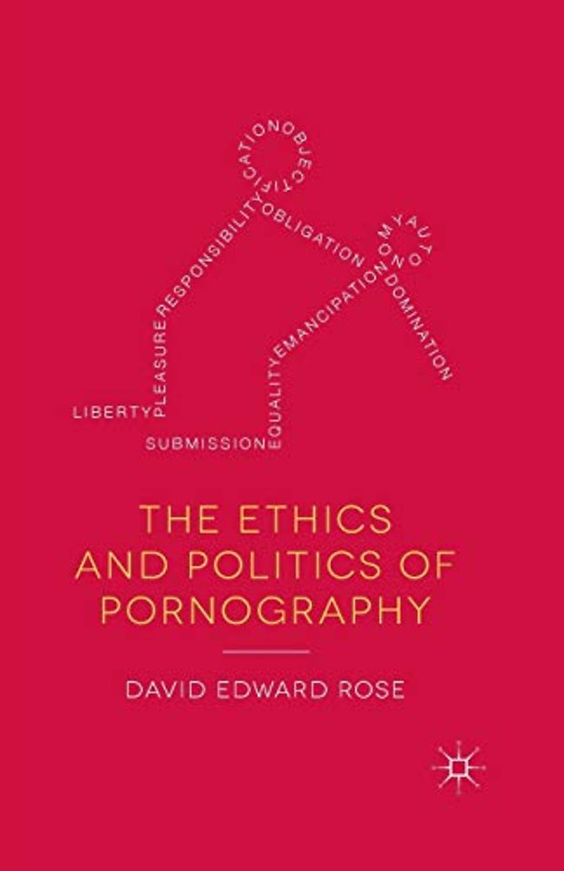 The Ethics and Politics of Pornography