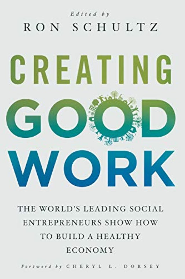 Creating Good Work