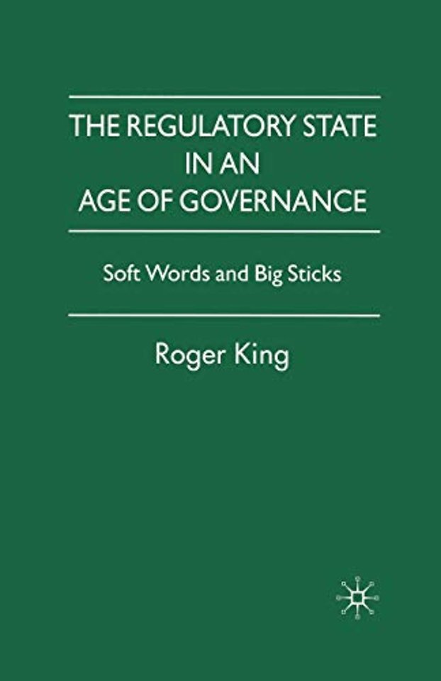 The Regulatory State in an Age of Governance