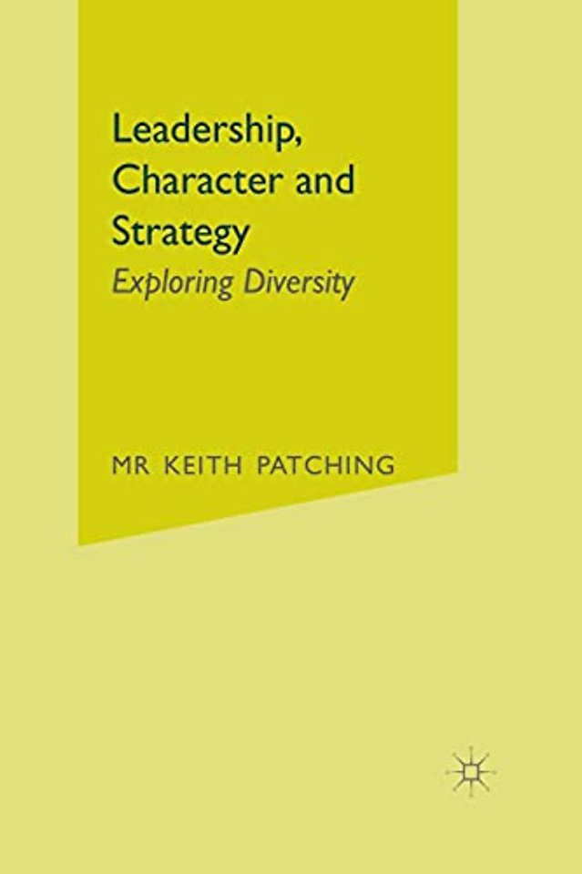 Leadership, Character and Strategy