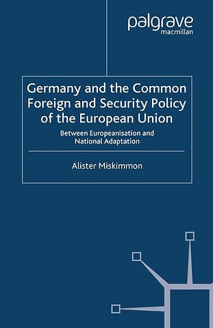 Germany and the Common Foreign and Security Policy of the European Union