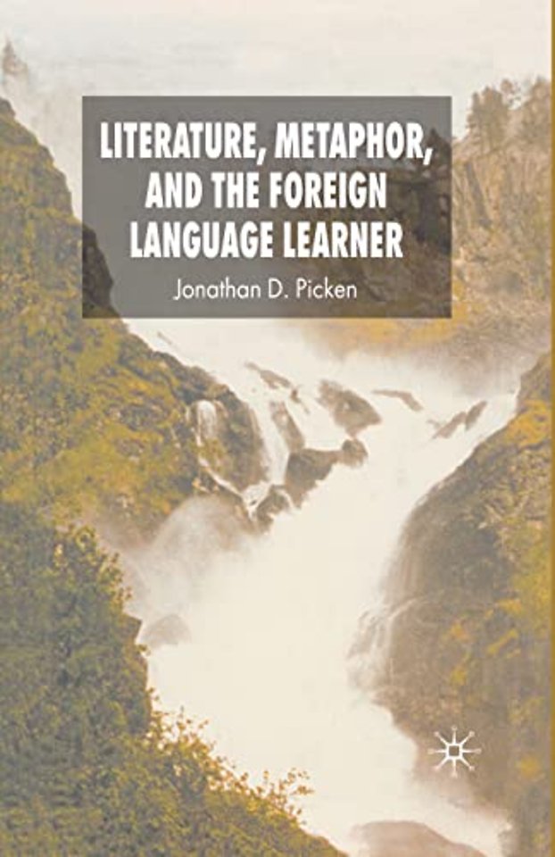 Literature, Metaphor and the Foreign Language Learner