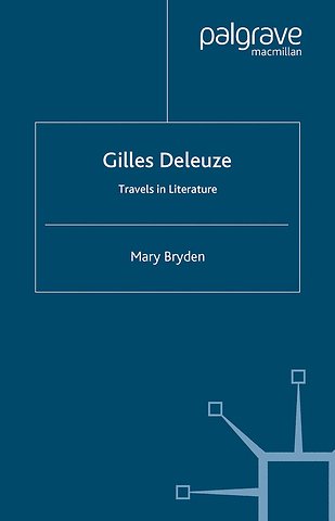 Gilles Deleuze: Travels in Literature