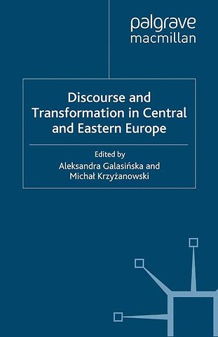 Discourse and Transformation in Central and Eastern Europe