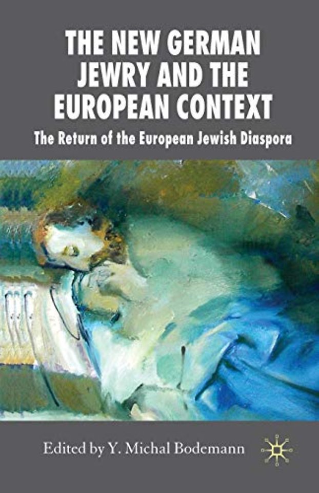 The New German Jewry and the European Context