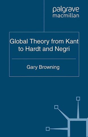 Global Theory from Kant to Hardt and Negri