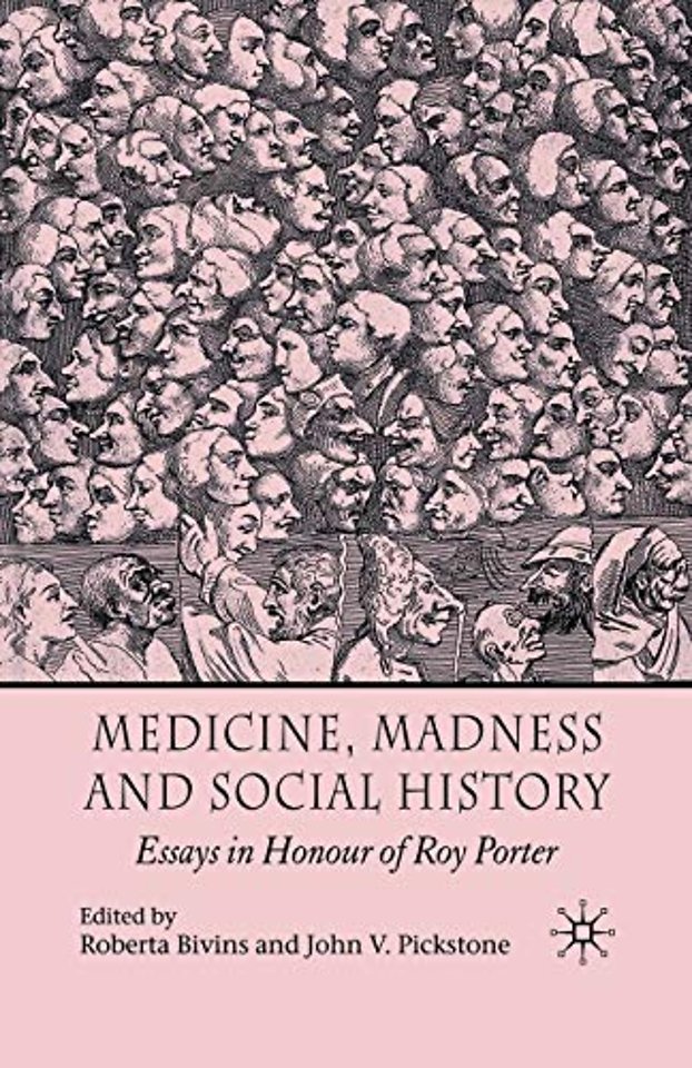 Medicine, Madness and Social History