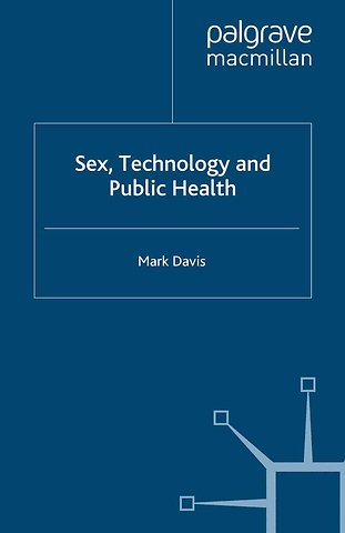 Sex, Technology and Public Health