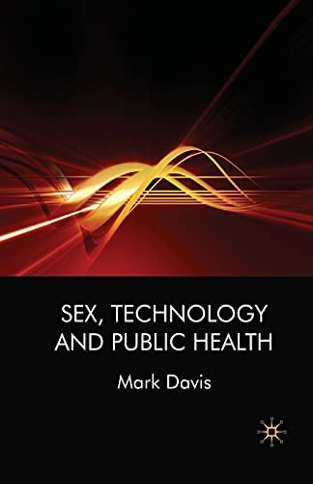 Sex, Technology and Public Health
