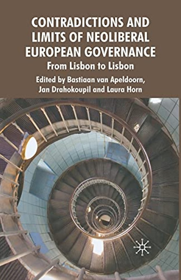 Contradictions and Limits of Neoliberal European Governance