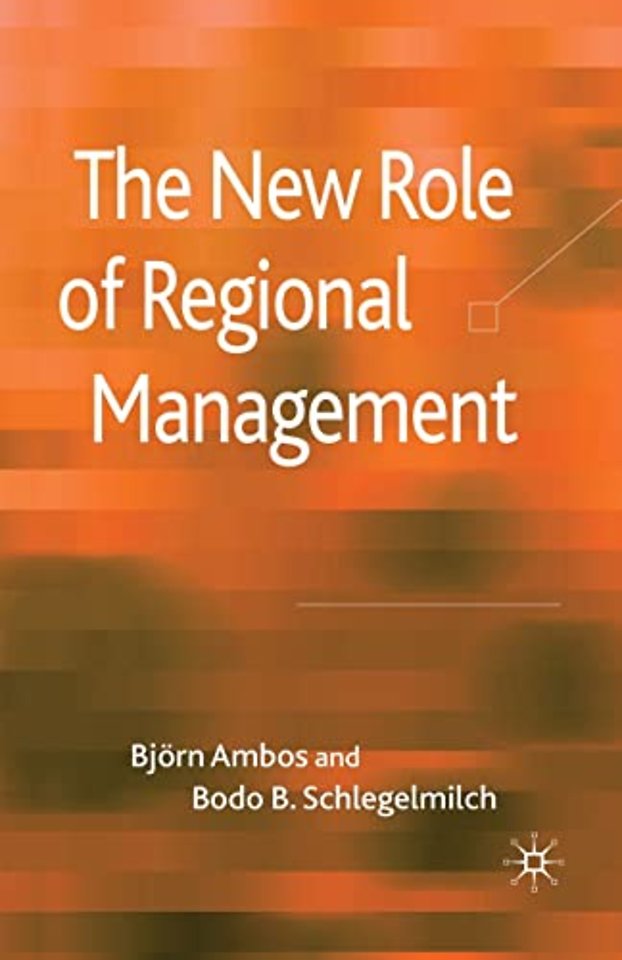 The New Role of Regional Management